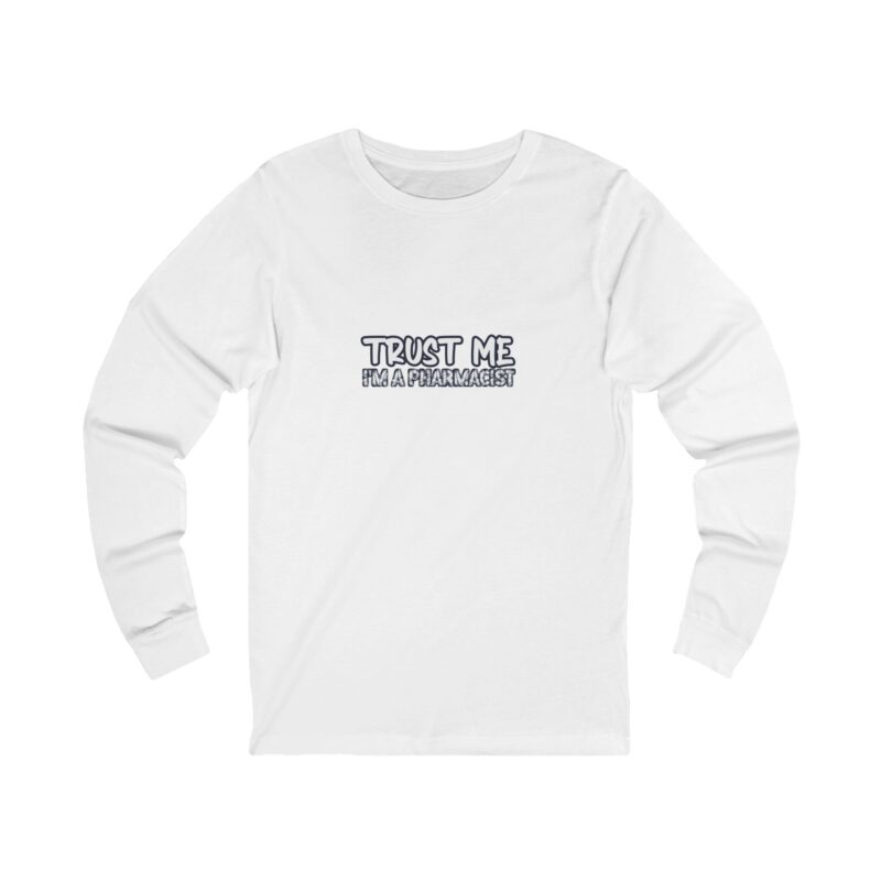 Trust Me Long Sleeve
