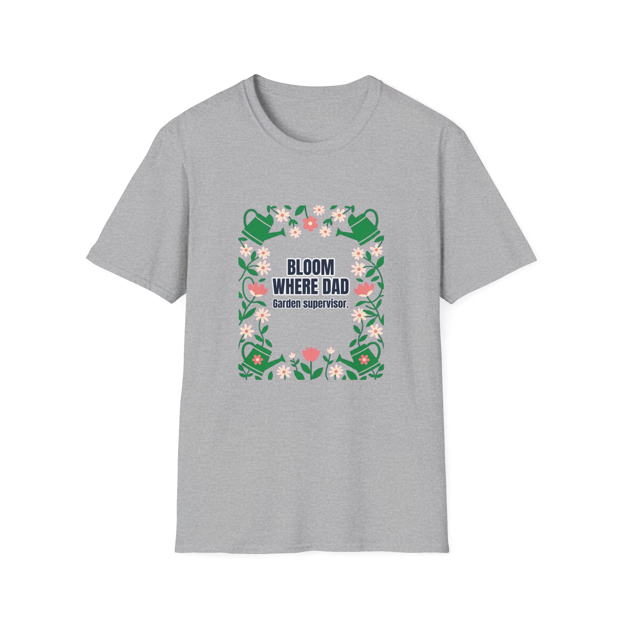 Bloom Where Dad Spring — Dad Gift - Image 11