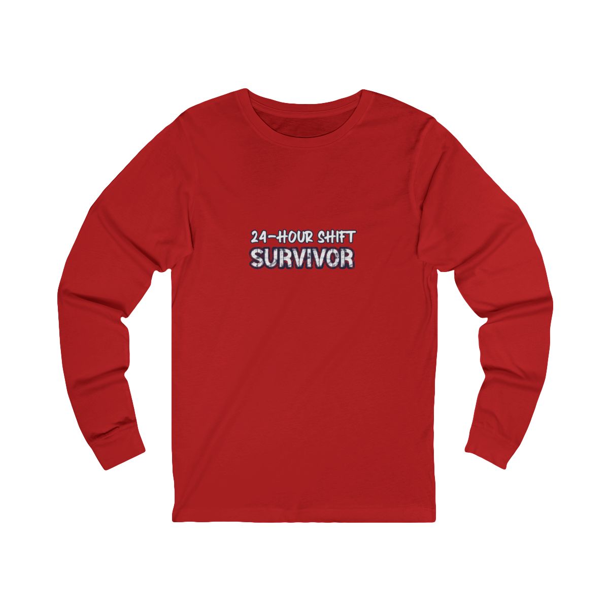 24-Hour Shift Long Sleeve