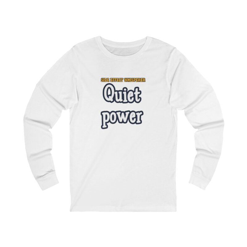 Side Effect Whisperer Long Sleeve