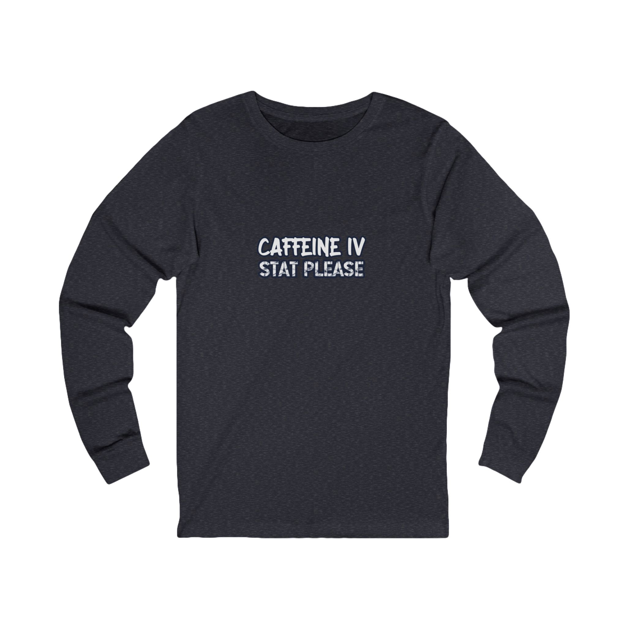 Caffeine IV Long Sleeve — Nurse Gift - Image 7