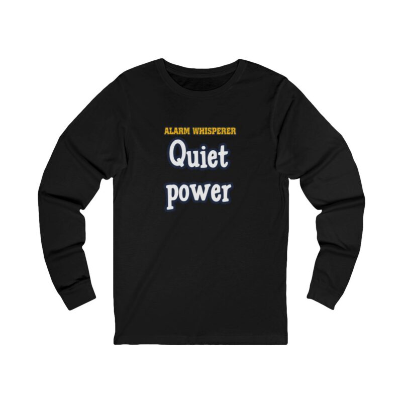 Alarm Whisperer Long Sleeve