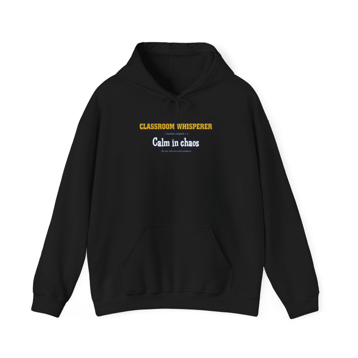 Classroom Whisperer Hoodie