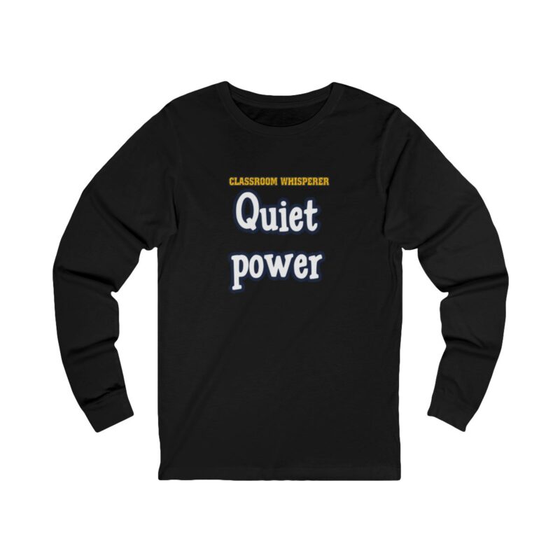 Classroom Whisperer Long Sleeve