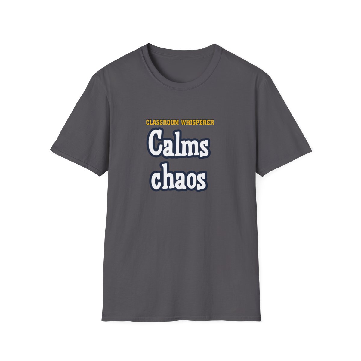 Classroom Whisperer Teacher Tee
