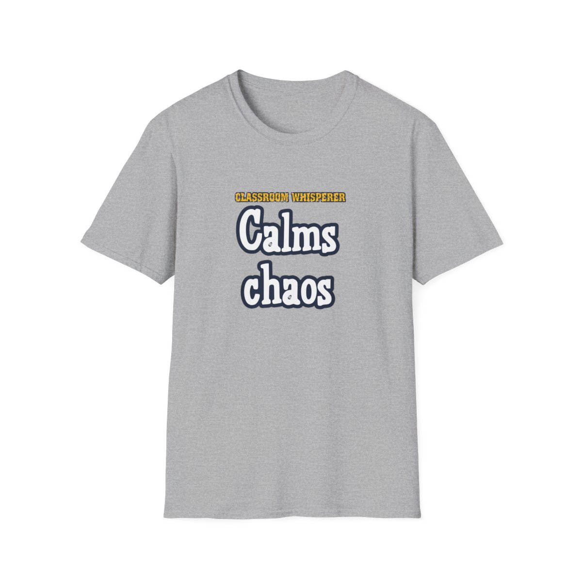 Classroom Whisperer Teacher Tee