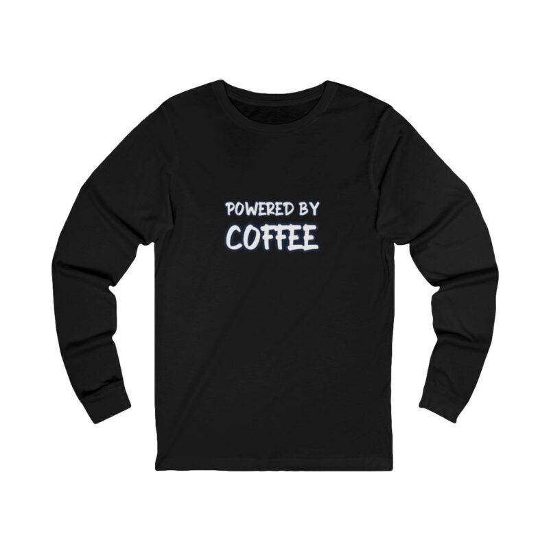 Powered By Coffee Long Sleeve