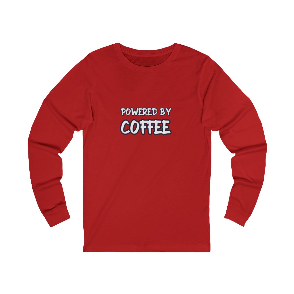 Powered By Coffee Long Sleeve