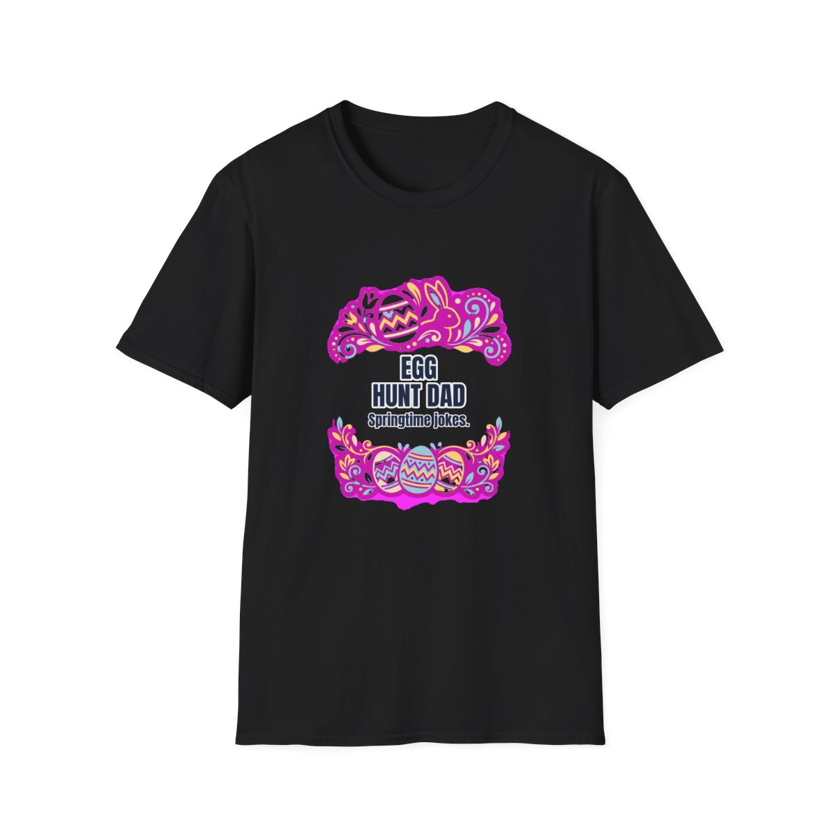 Egg Hunt Dad Dad T-Shirt – Funny Gift for Him