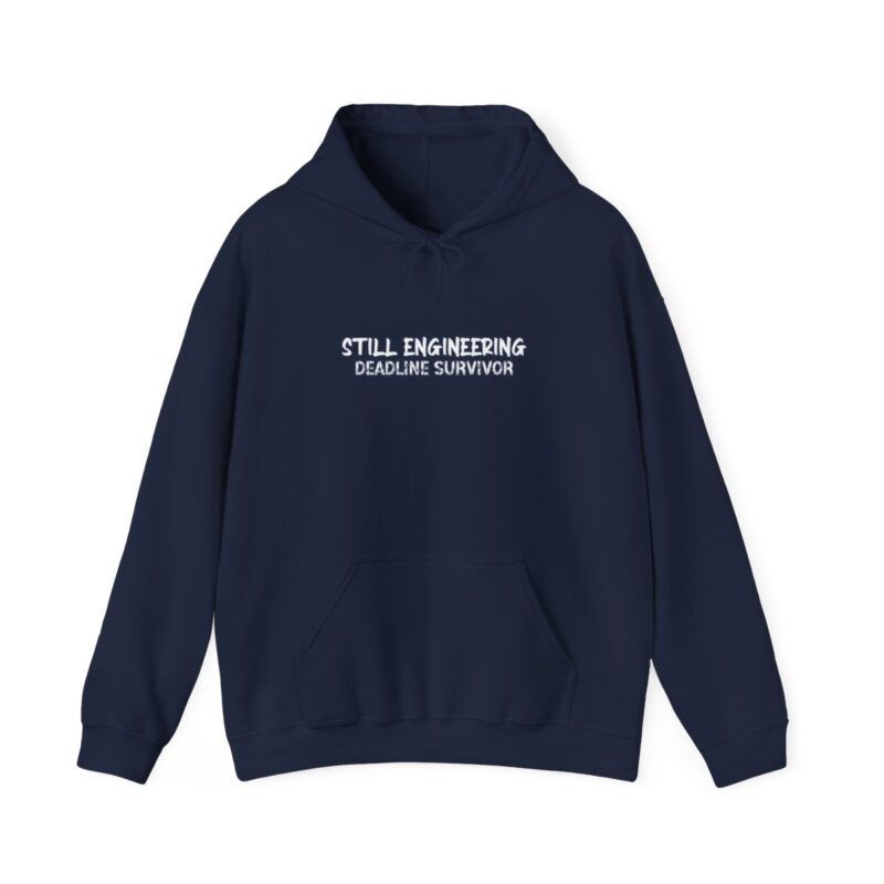 Still Engineering Hoodie