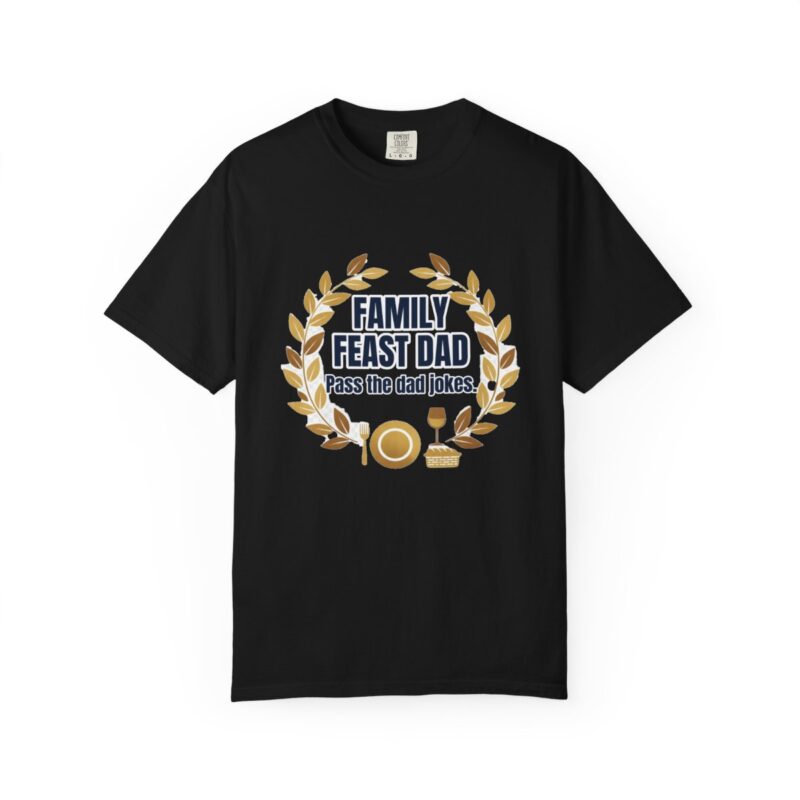 Family Feast Dad Dad T-Shirt – Funny Gift for Him