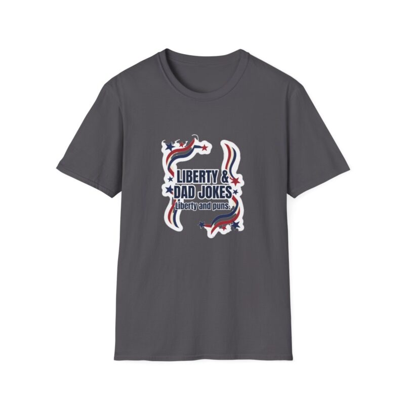 Liberty & Dad Jokes T-Shirt – Patriotic Fourth of July Dad Gift