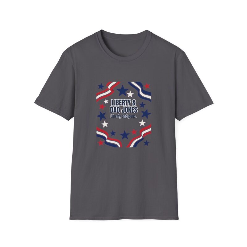 Liberty & Dad Jokes T-Shirt – Patriotic Fourth of July Dad Gift