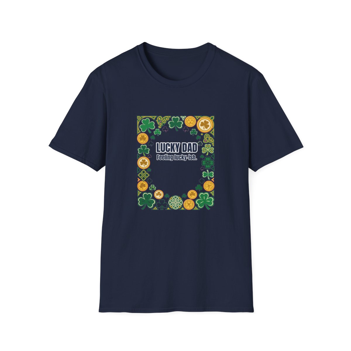 Lucky Dad Dad T-Shirt – Funny Gift for Him