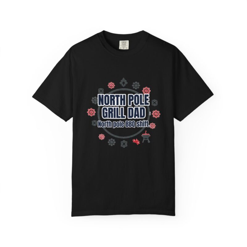 North Pole Grill Dad Dad T-Shirt – Funny Gift for Him