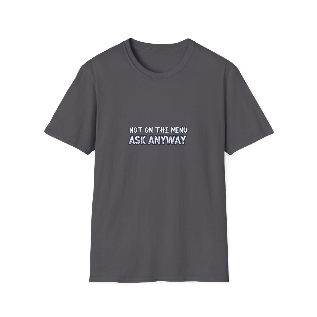 Not On The Menu Tee