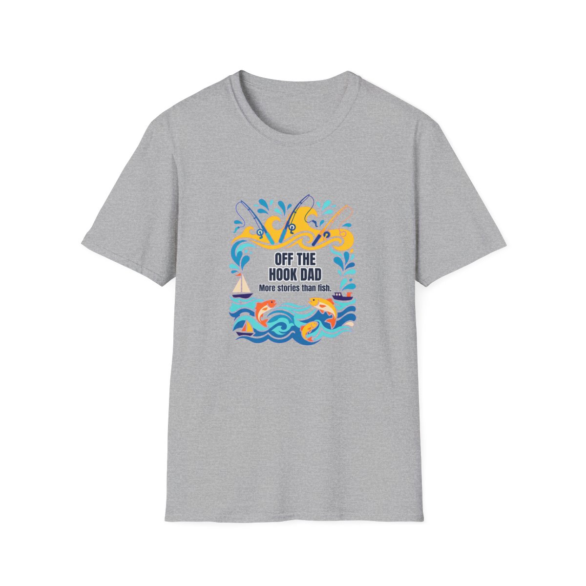 Off The Hook Dad Dad T-Shirt – Funny Gift for Him