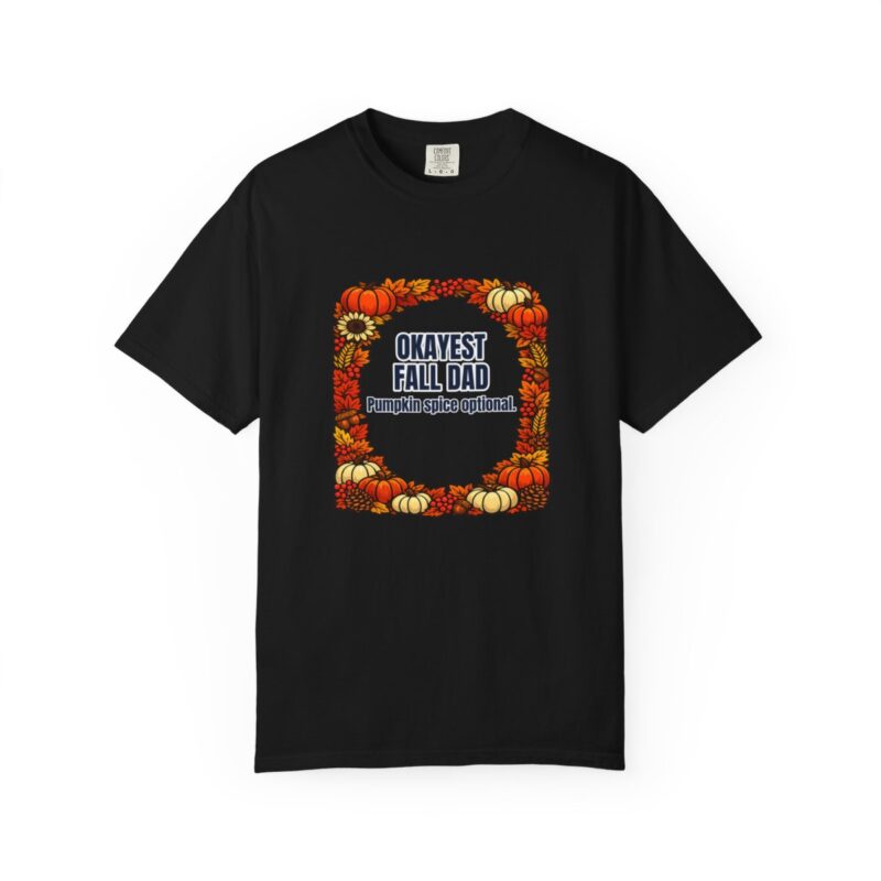 Okayest Fall Dad Dad T-Shirt – Funny Gift for Him