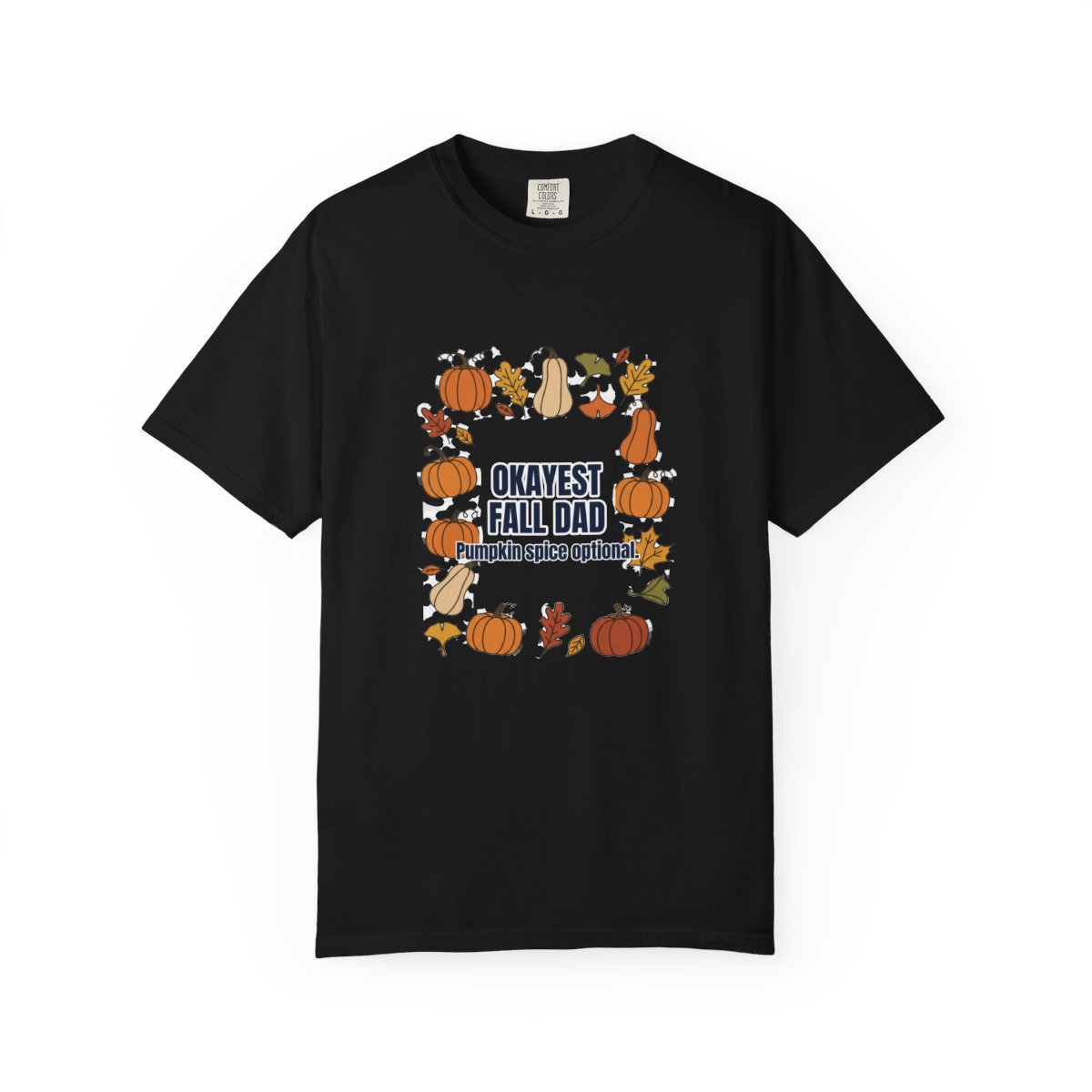 Okayest Fall Dad Dad T-Shirt – Funny Gift for Him