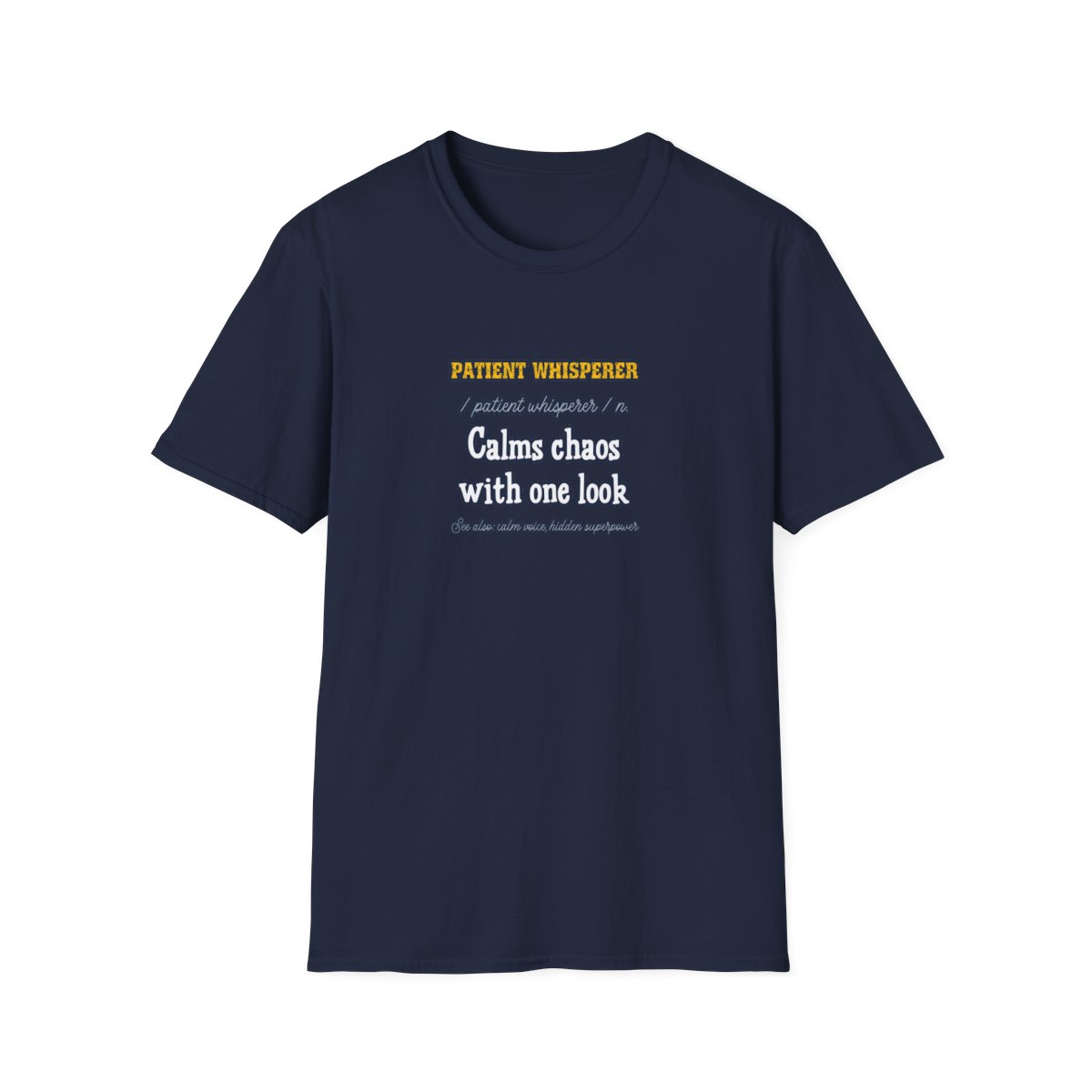 Patient Whisperer Nurse Tee