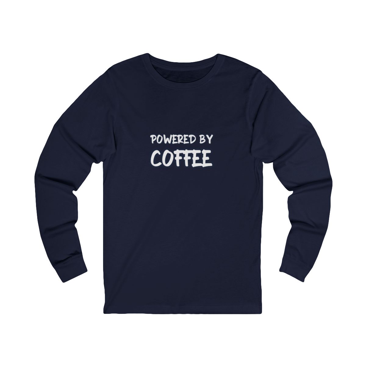 Powered By Coffee Long Sleeve