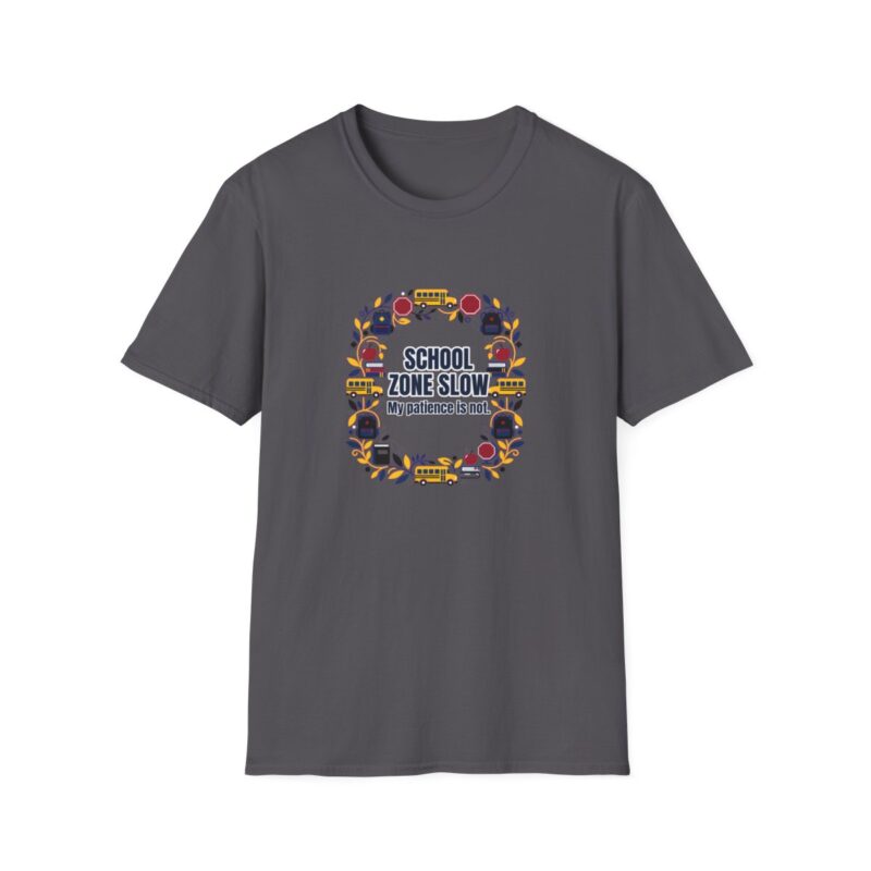 School Zone Slow T-Shirt – Funny School Bus Driver Gift