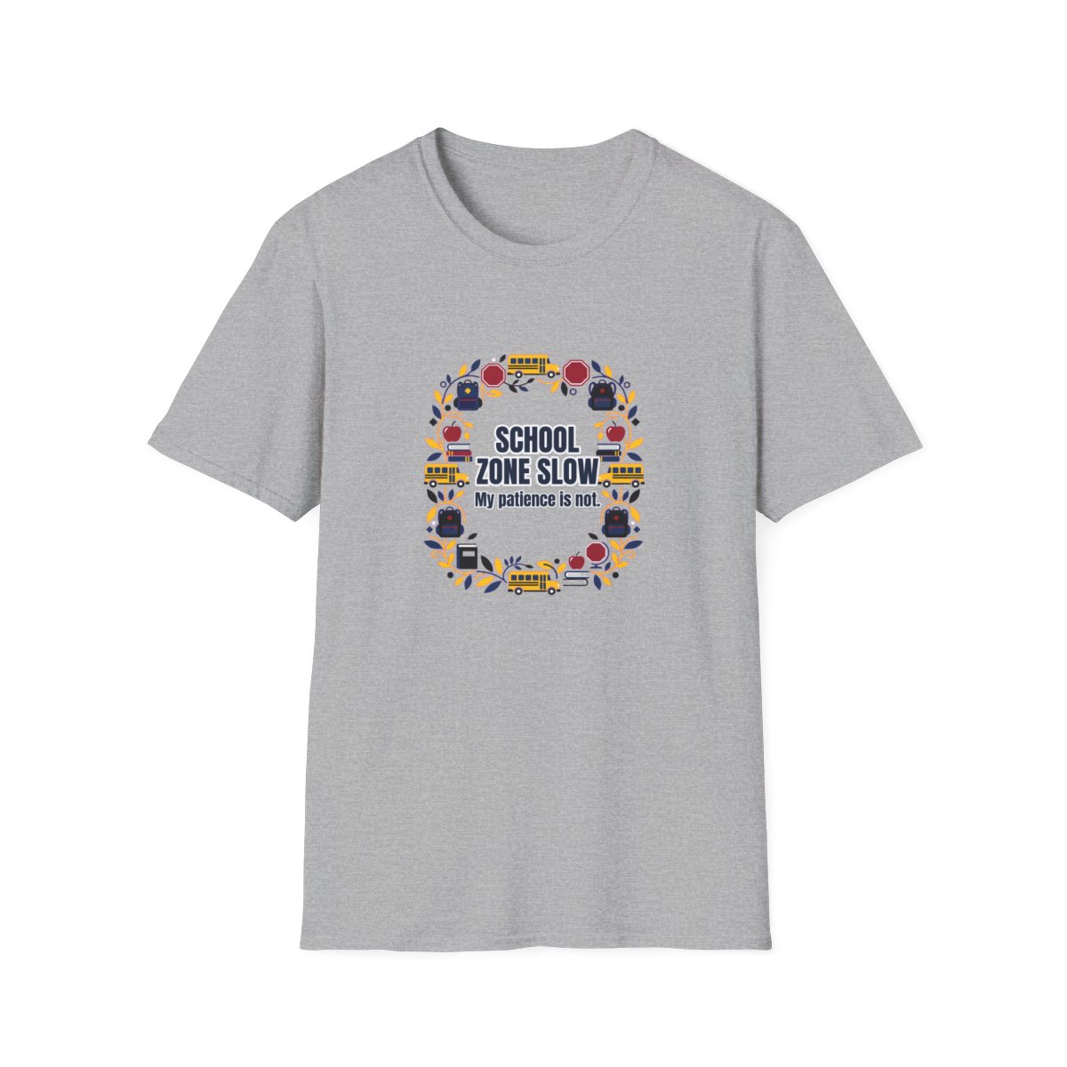 School Zone Slow T-Shirt – Funny School Bus Driver Gift