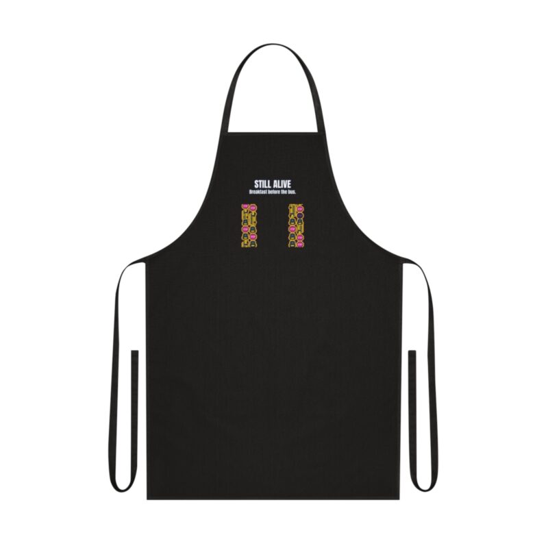 Still Alive Apron – Funny School Bus Driver Gift