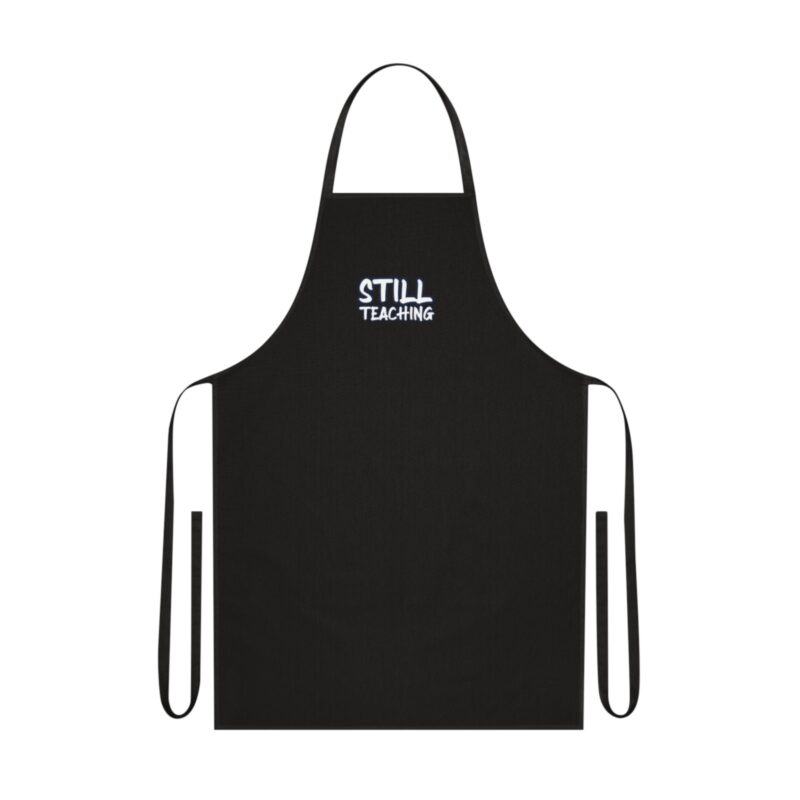 Still Teaching Apron