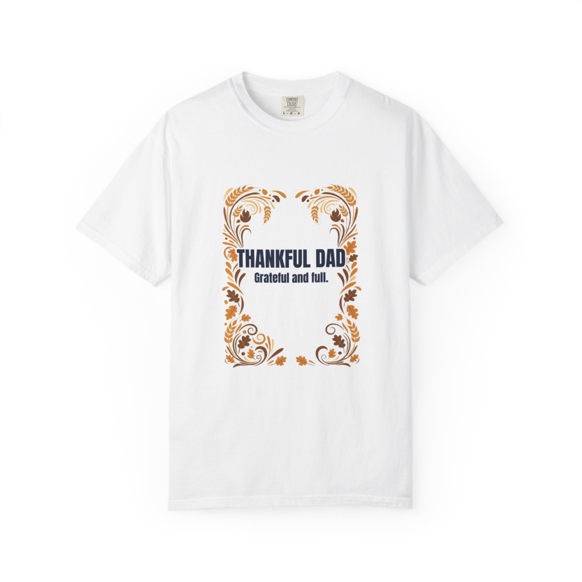 Thankful Dad Dad T-Shirt – Funny Gift for Him
