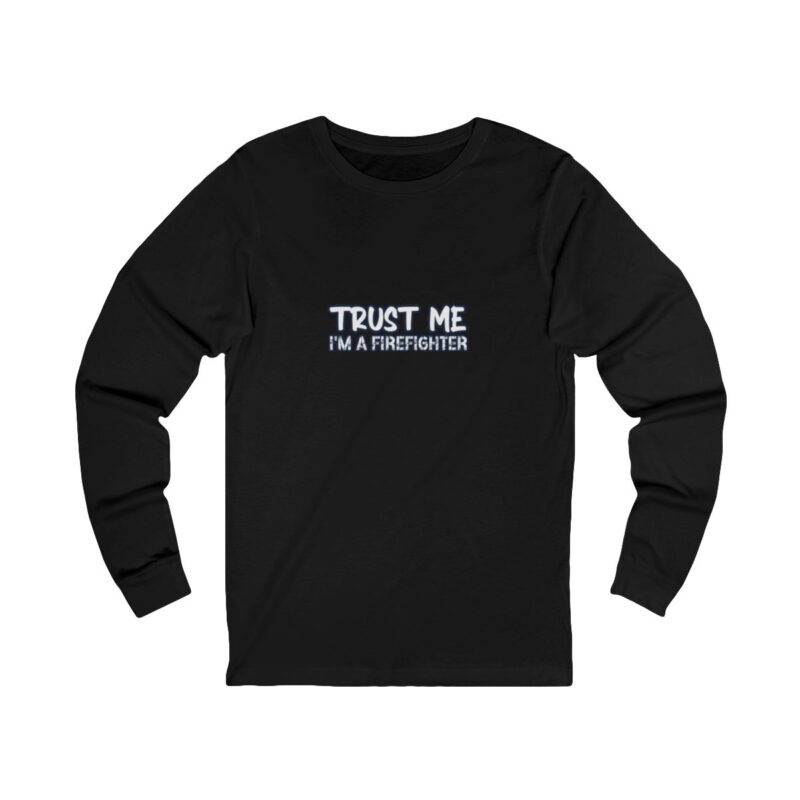 Trust Me Long Sleeve